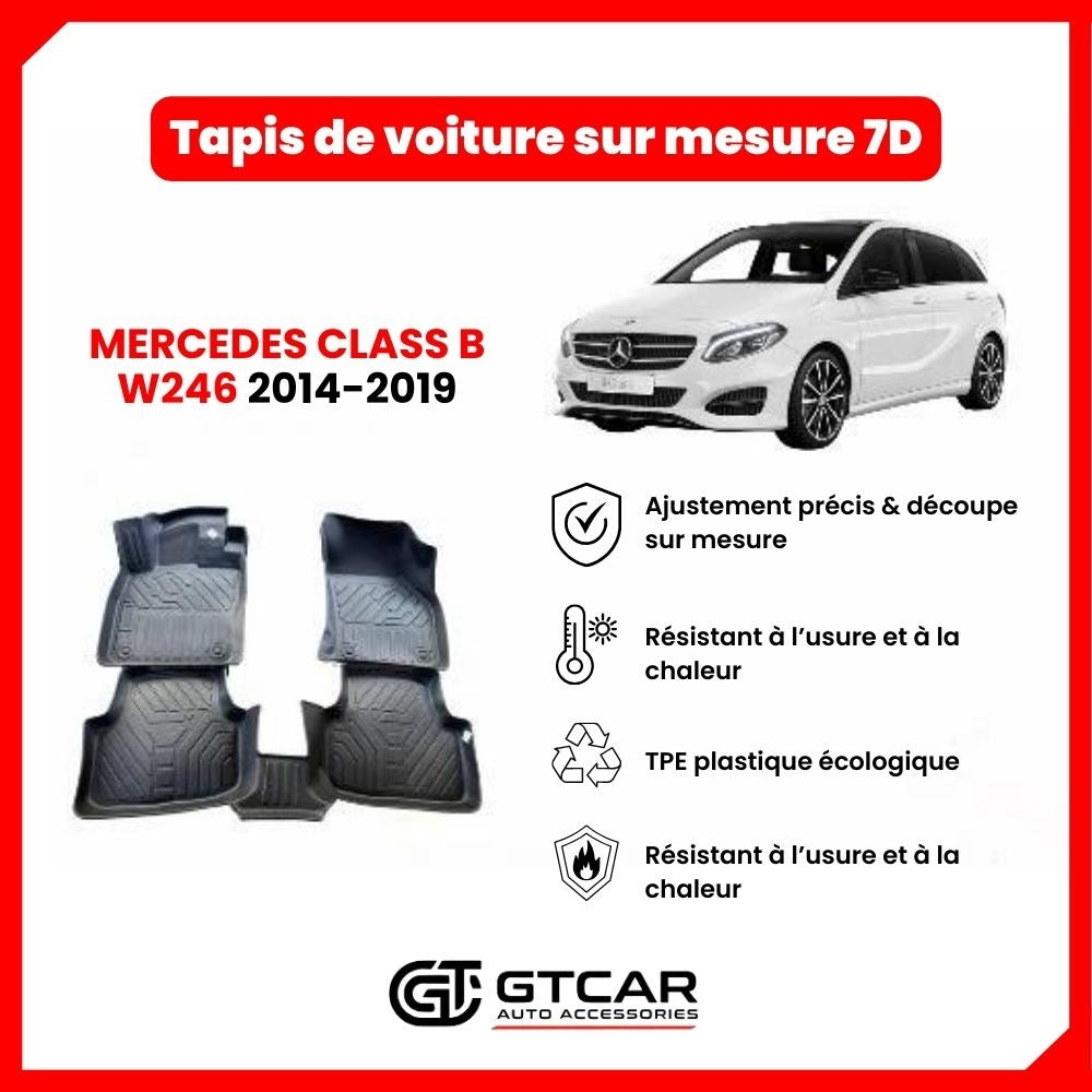 Tapis  sur mesure 7D MERCEDES CLASS B W246 2014-2019